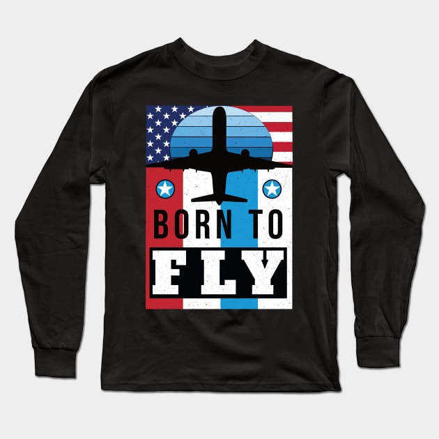 Retro Born to Fly aviation design Long Sleeve T-Shirt by HometownArtDesign